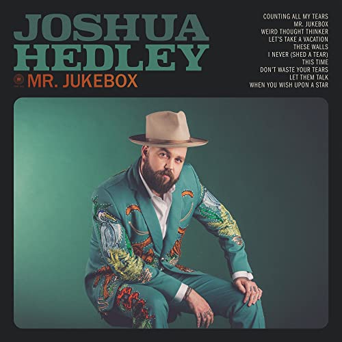 Album cover for Joshua Hedley’s “Mr. Jukebox” featuring a man in a teal suit.