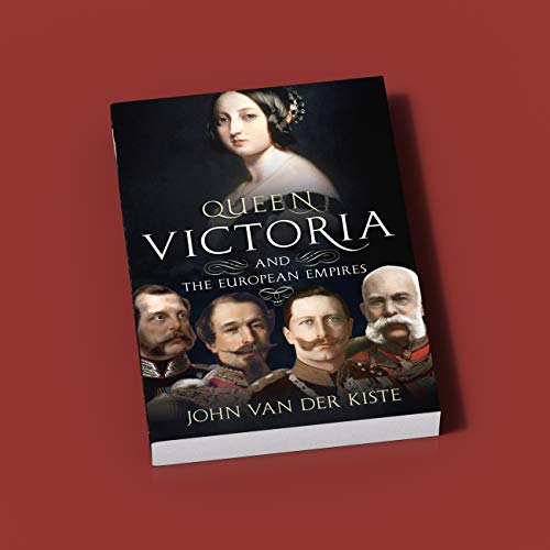 Queen Victoria and the European Empires