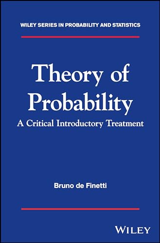 Theory of Probability: A critical introductory treatment