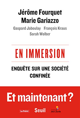 Jérôme Fourquet :En immersion: Enquête sur une société confi