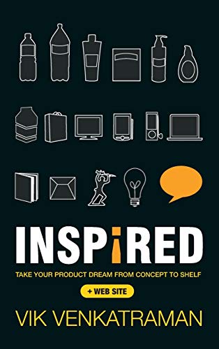 Inspired!: Take Your Product Dream from Concept to Shelf