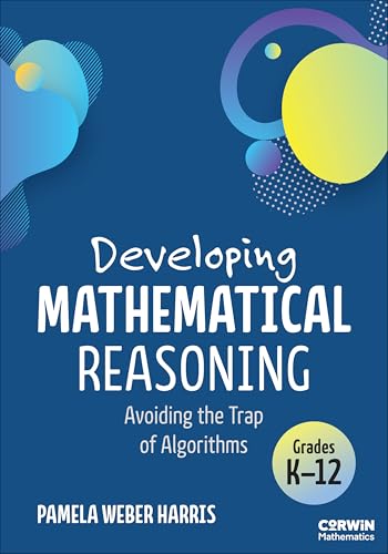 Developing Mathematical Reasoning : Avoiding the Trap of Algorithms