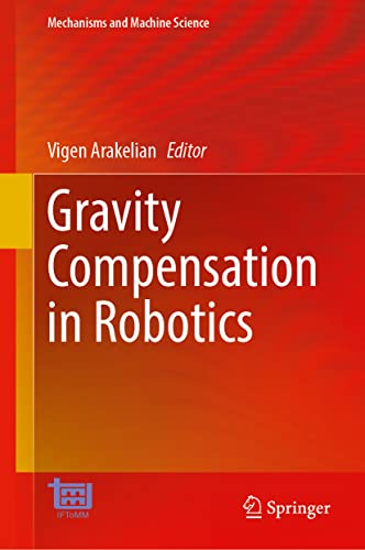 Gravity Compensation in Robotics : 115