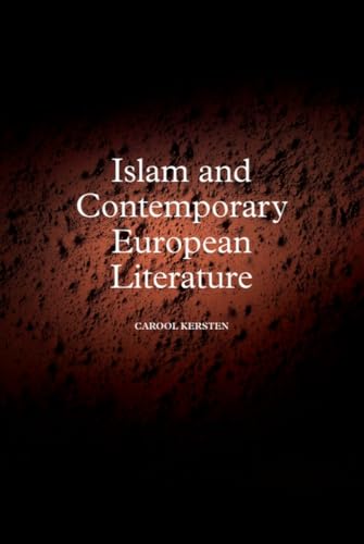 Islam and Contemporary European Literature