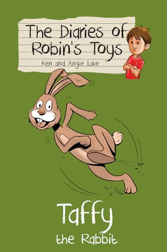 Taffy the Rabbit: The Diaries of Robin's Toys