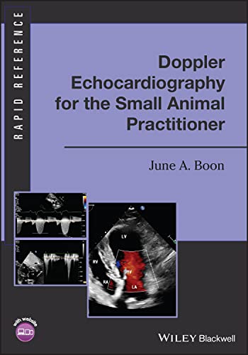 Doppler Echocardiography for the Small Animal Prac titioner