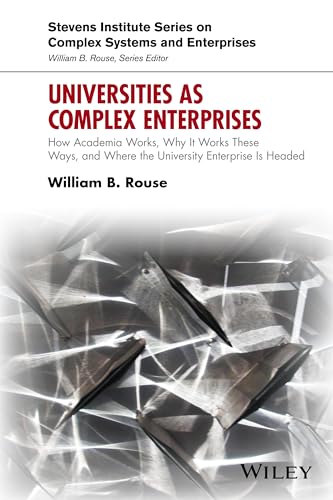 Universities as Complex Enterprises: How Academia Works