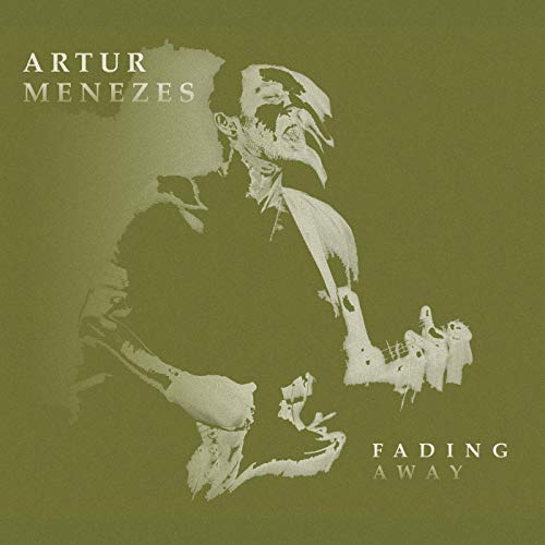 CD cover for Artur Menezes' "Fading Away" featuring a dissolving figure.