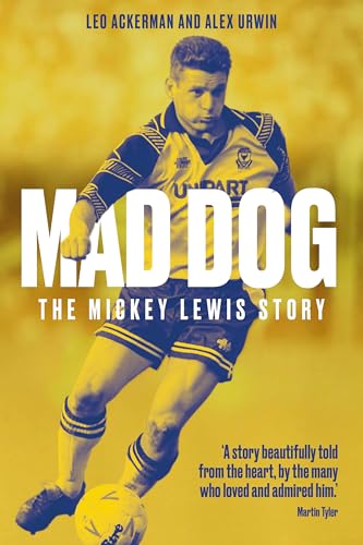 Mad Dog : The Mickey Lewis Story