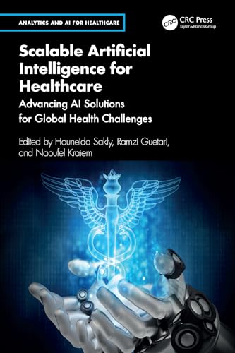 Scalable Artificial Intelligence for Healthcare : Advancing AI Solutions for Global Health Challenges