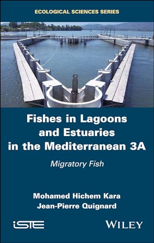 Fishes in Lagoons and Estuaries in the Mediterranean 3A: Migratory Fish