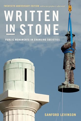 Written in Stone: Public Monuments in Changing Societies