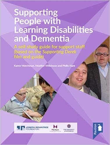 Supporting People with Learning Disabilities and Dementia: A Self-study Guide for Support Staff
