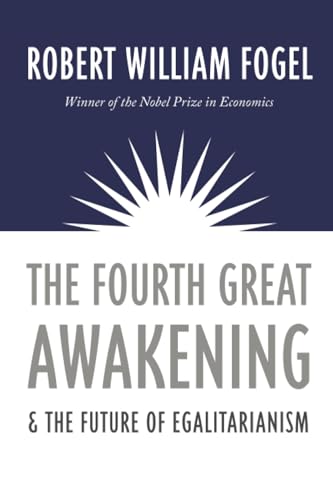The Fourth Great Awakening and the Future of Egalitarianism