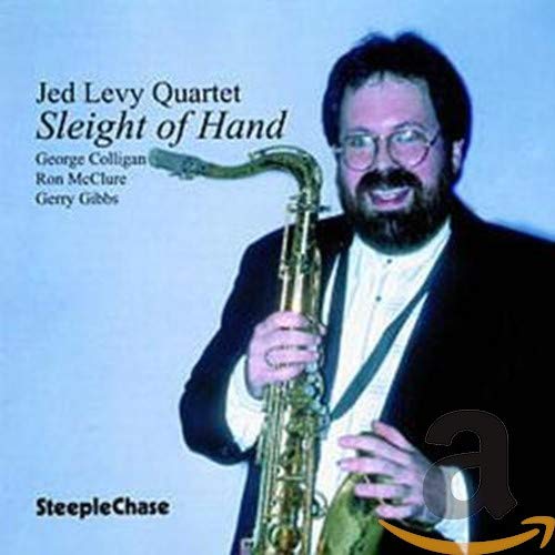 Jed Levy holding a saxophone on the “Sleight Of Hand” CD cover.