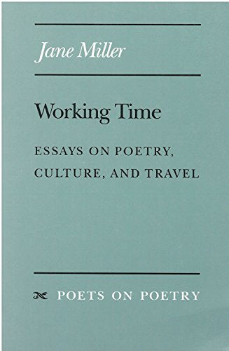 Working Time : Essays on Poetry, Culture, and Travel