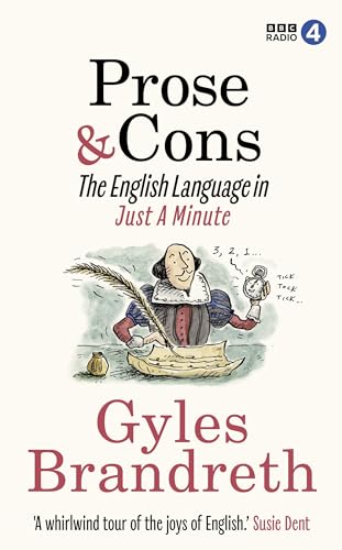 Prose & Cons : The English Language in Just A Minute