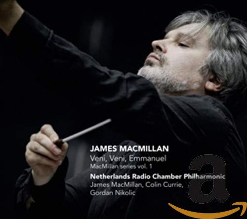 James MacMillan portrait on CD cover, conducting with orchestra details.