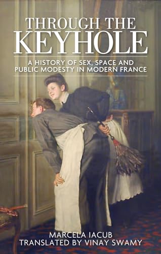 Through the Keyhole: A History of Sex