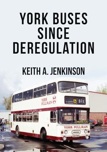 Book cover: “York Buses Since Deregulation” featuring a vintage double-decker bus.