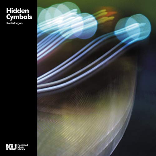 Album cover for Karl Morgan’s “Hidden Cymbals” with abstract light streaks.