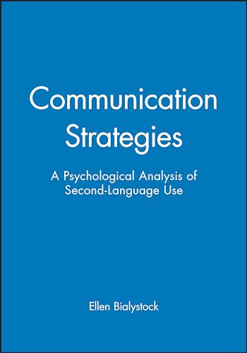 Communication Strategies: Psychological Analysis of Second Language Use