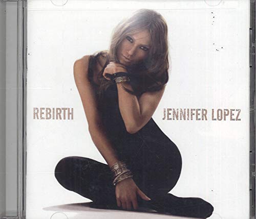 Jennifer Lopez “Rebirth” CD cover, woman kneeling in black clothing.