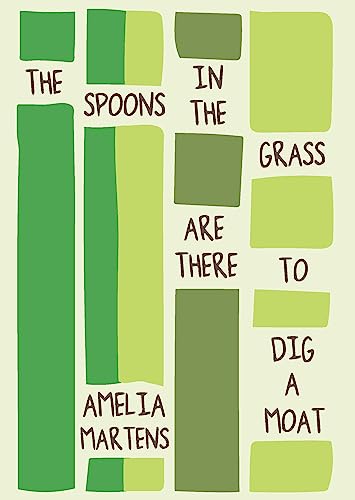 Spoons in the Grass Are There to Dig a Moat