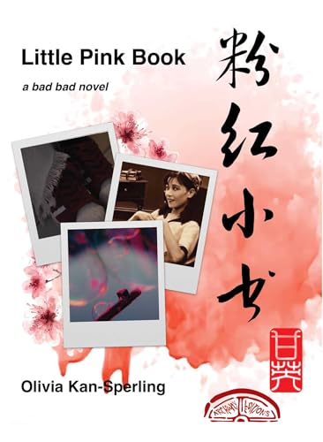 Little Pink Book : A Bad Bad Novel