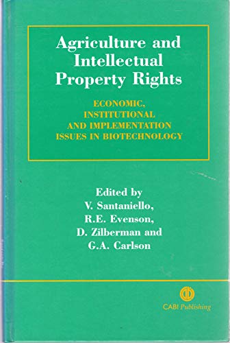 Agriculture and Intellectual Property Rights : Economic, Institutional and Implementation Issues in Biotechnology