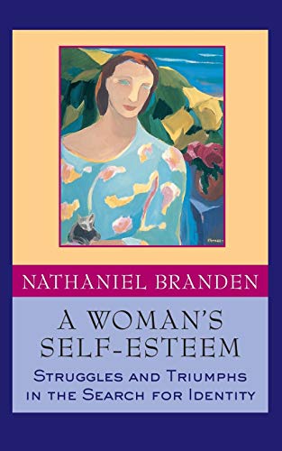 A Womans Self-Esteem: Struggles and Triumphs in the Search for Identity