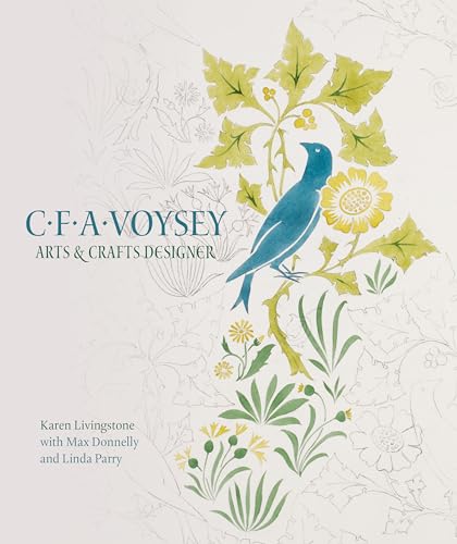 C. F. A. Voysey: Arts & Crafts Designer