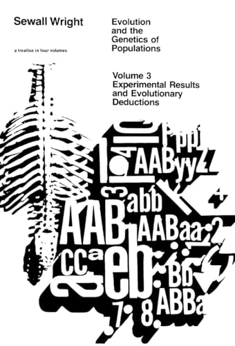 Evolution and the Genetics of Populations: v. 3: Experimental Results and Evolutionary Deductions