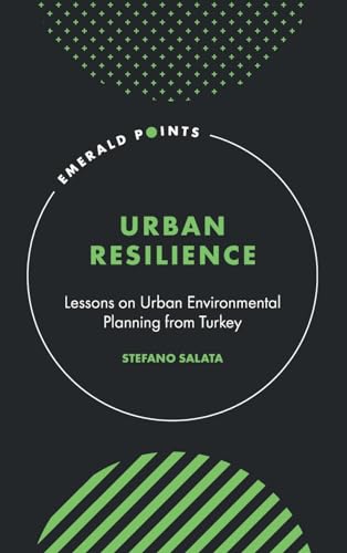 Urban Resilience : Lessons on Urban Environmental Planning from Turkey