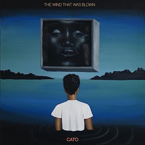 Album cover for CATO - THE WIND THAT WAS BLOWN, featuring a portrait and landscape.