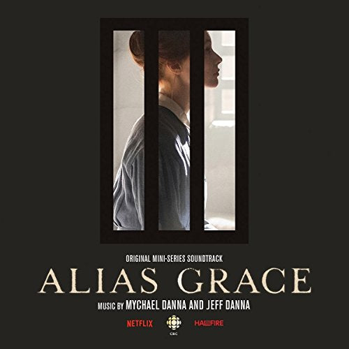 Album cover for “Alias Grace” soundtrack featuring a woman behind bars.