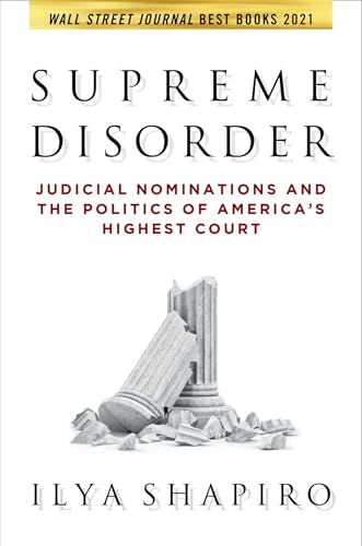 Supreme Disorder : Judicial Nominations and the Politics of America's Highest Court