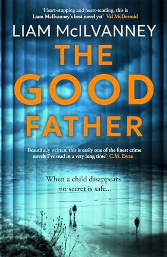 The Good Father : The stunning psychological thriller from the award-winning crime writer