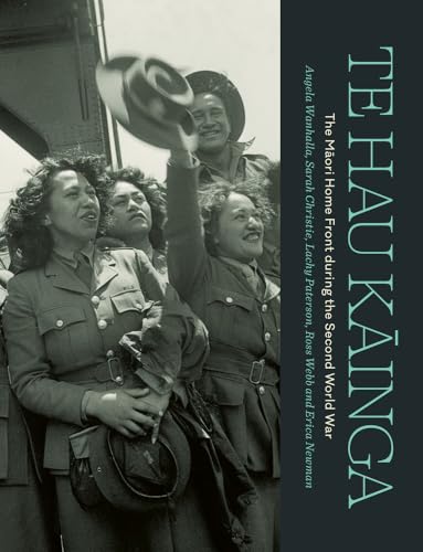 Te Hau Kainga : The Maori Home Front during the Second World War