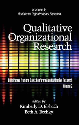 Qualitative Organizational Research, Best Papers from the Davis Conference on Qualitative Research, Vol 2