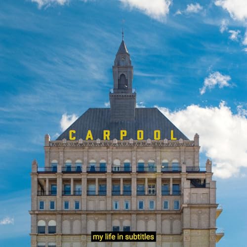 Album cover for Carpool, featuring a building against a blue sky.