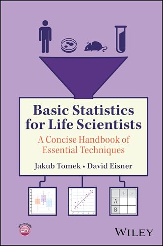Basic Statistics for Life Scientists : A Concise Handbook of Essential Techniques