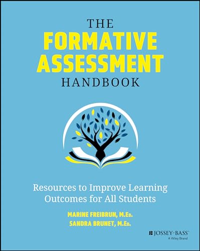 The Formative Assessment Handbook : Resources to Improve Learning Outcomes for All Students