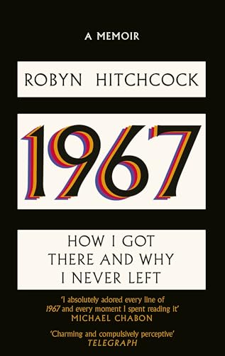 1967 : How I Got There and Why I Never Left
