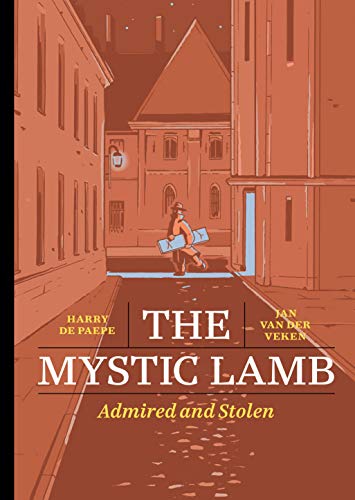 The Mystic Lamb: Admired and Stolen