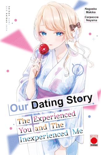 Our Dating Story Volume 4 : The Experienced You and The Inexperienced Me