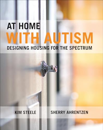 At Home with Autism : Designing Housing for the Spectrum