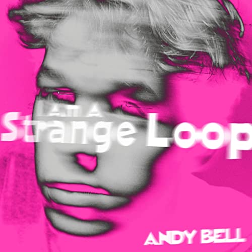 Album cover for Andy Bell’s “I Am A Strange Loop” with pink background.