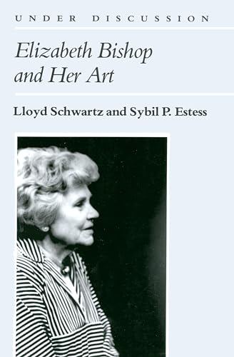 Elizabeth Bishop and Her Art