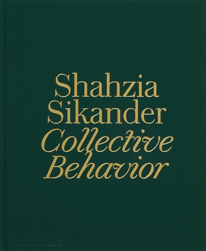 Shahzia Sikander : Collective Behavior